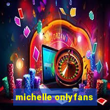 michelle onlyfans